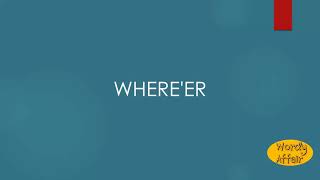 Whereer Meaning [upl. by Reywas]