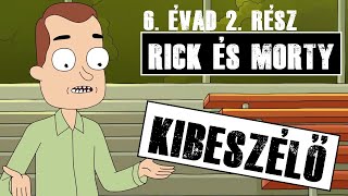 SZIMULÁCIÓS VALÓSÁGBAN ÉLÜNK  Rick és Morty 6 évad 2 rész kibeszélő [upl. by Riatsila]