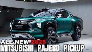 2025 Mitsubish Pajero Pickup Unveiled  Finally The most powerful pickup is coming [upl. by Hilliary]