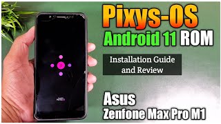 PixysOS 40 Android 11 ROM  Asus Zenfone Max Pro M1 [upl. by Eelram]