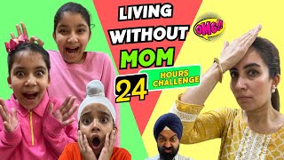 Living Without Mom  24 Hours Challenge  Ramneek Singh 1313  RS 1313 VLOGS [upl. by Rebecka]