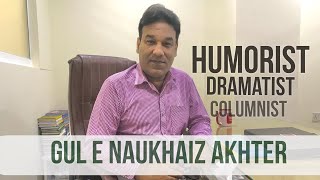 Pakistani Humorist writer Gul e Naukhaiz Akhter talking about his struggles and success [upl. by Pascale444]