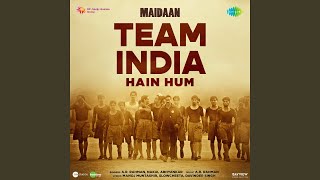 Team India Hain Hum From quotMaidaanquot [upl. by Alva290]