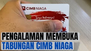 PENGALAMAN MEMBUKA REKENING TABUNGAN CIMB NIAGA DAN INI BEBAS ADMIN BULANAN SELAMANYA [upl. by Auqinahc]