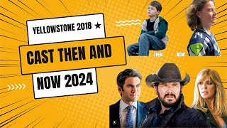 Yellowstone Cast Then and Now  Top 10 Actors Transformation 20182024 [upl. by Ettie]