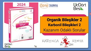 345 AYT Kimya Soru Bankası 2024 Çözümleri  Organik Bileşikler 2 Karbonil Bileşikleri 2 [upl. by Eelnodnarb]