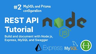 REST API Tutorial with Node Js Express MySQL and Swagger  MySQL and Prisma configuration [upl. by Eimmis774]