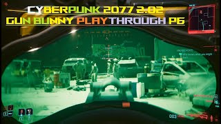 Cyberpunk 2077 202  Gun Bunny  P6 [upl. by Arutnev64]