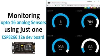 EnglishMonitoring upto 16 analog Sensors using NodeMCU ESP8266 12e  ESP8266 Projects [upl. by Neyugn]