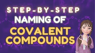 NAMING OF COVALENT COMPOUNDS  NOMENCLATURE OF MOLECULAR COMPOUNDS  GRADE 9 SCIENCE  CHEMISTRY [upl. by Omer260]