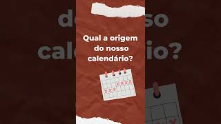 Qual a origem do nosso calendário 🗓  Curiosidade sobre os CALENDÁRIOS JULIANO e GREGORIANO [upl. by Francois961]