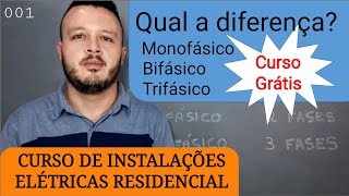 Curso Instalação Elétrica Residencial  001 Qual a Diferença Monofásico Bifásico Trifásico [upl. by Milton732]