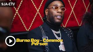 Burna Boy Common Person Official Video [upl. by Annaoj]