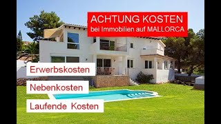 Kosten vor und nach dem Immobilienkauf auf Mallorca TERHÜRNE PROPERTIES [upl. by Etteb232]