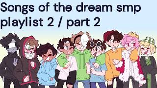 Popluar Songs of The Dream smp 2  Sadistcg5dream and more playlist 2part 2 [upl. by Vergil]