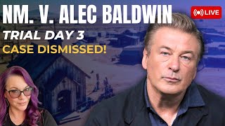 NM v Alec Baldwin Day 3  Case Dismissed With Prejudice [upl. by Mitzie94]