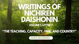 The Writings of Nichiren Daishonin Volume 1 Letter 7 [upl. by Alhak]