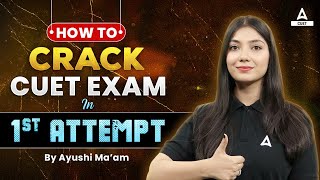 How to Crack CUET 2024 Exam in First Attempt Best Preparation Tips [upl. by Novad]