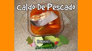 Delicioso Caldo De Pescado  RECETA DEL CALDO MICHI [upl. by Ecidnac]