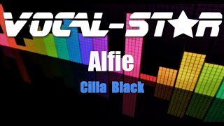 Cilla Black  Alfie Karaoke Version with Lyrics HD VocalStar Karaoke [upl. by Scarlet]