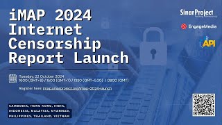 iMAP 2024 Internet Censorship Report Launch [upl. by Candace]