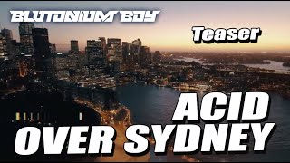 Blutonium Boy  Acid Over Sydney 2020 Teaser [upl. by Adnofal]