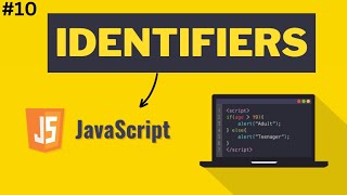 Understanding Identifiers in JS  JavaScript Course Lecture 10 [upl. by Maxama]