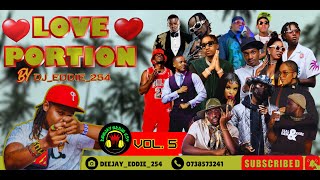 LOVE PORTION MIXTAPE VOL 6 BEST OF BONGOAFROBEATSARBANTONEGENGE2024 [upl. by Einaffets]