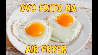 ovo frito na Air Fryer  BlasterChef [upl. by Tisdale]