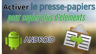 Activer le pressepapiers pour copier plus déléments sous Android [upl. by Olegnaleahcim]