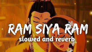 Ram Siya Ram  lofi song SlowedReverb  aadipurush movie ram siya ram aadipurush lofi [upl. by Nohsal]