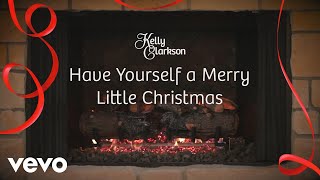 Have Yourself a Merry Little Christmas Wrapped In Red  Fireplace Version [upl. by Jabon]