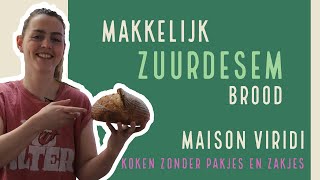 MAKKELIJK RECEPT voor ZUURDESEM BROOD ideaal voor BEGINNERS [upl. by Nirual]