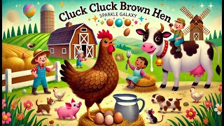 Cluck Cluck Brown Hen Sparkle Galaxy nursery rhymes and kids songs [upl. by Anaeed]