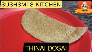 Thinai dosai recipe in tamil  Foxtail Millet dosa  recipe healthyfood food sushmiskitchen [upl. by Remmos77]