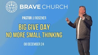 No More Small Thinking  Pastor JJ Rosener  20241208 [upl. by Groves31]