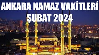 Ankara Namaz Vakitleri  ŞUBAT 2024 [upl. by Araed]