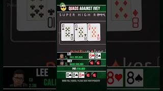 Quads against Phil Ivey poker [upl. by Isabel]