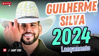 GUILHERME SILVA TOP XOTE 2024 CD COMPLETO ABRIL SÓ SUCESSOS [upl. by Dion]