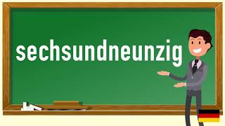 How to pronounce sechsundneunzig in German [upl. by Aaberg435]