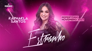 Raphaela Santos  Estranho Repertório Novembro 2023 Lyrics [upl. by Nicolais387]