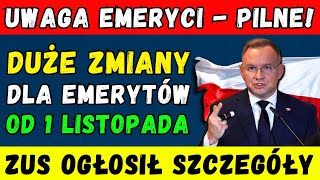 🚨PILNE DUŻE ZMIANY DLA EMERYTÓW OD 1 LISTOPADA 2024 👉 ZUS OGŁOSIŁ SZCZEGÓŁY DATY I KWOTY PŁATNOŚCI [upl. by Neved]