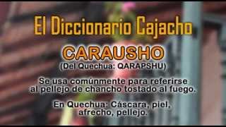 Diccionario Cajacho CARAUSHO [upl. by Nosaj]