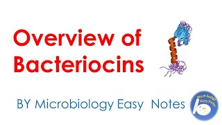 Overview Bacteriocins [upl. by Teufert]