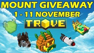 Trove Mount Giveaway  Giving away DrakOLantern Dragon Egg and mounts [upl. by Limak]