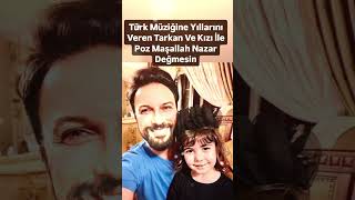 TARKAN VE ÇOK SEVDİĞİ KIZI İLE POZ MAŞALLAH TÜRK MİZİĞİNE YILLARINI VEREN TARKANDAN BABA KIZ POZI [upl. by Jehius758]