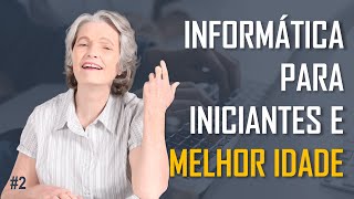 Curso de Informática para Iniciantes e Melhor Idade  Aula 02  ATUALIZADO 2021 [upl. by Stringer]