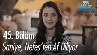 Saniye Nefesten af diliyor  Sen Anlat Karadeniz 45 Bölüm [upl. by Mooney215]