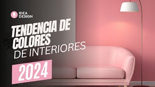 ✅ TENDENCIA DE COLORES 👉 DE INTERIORES 2024 [upl. by Koloski]