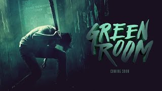 GREEN ROOM  Double Toasted Audio Review [upl. by Shaylah]